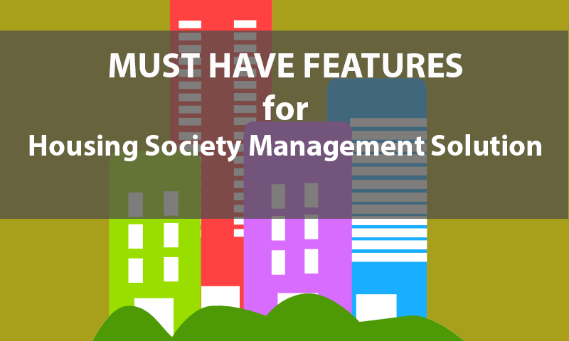must have features for online housing society management solution